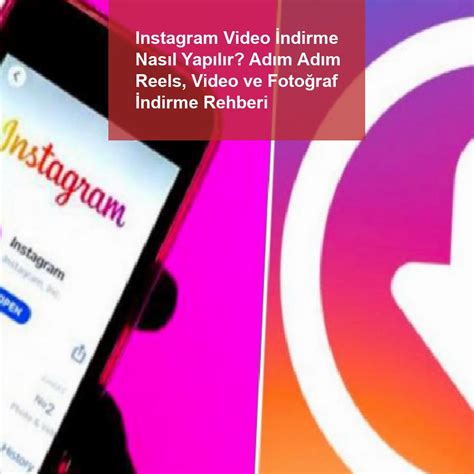 Instagram'dan Video İndirme: Adım Adım Rehber